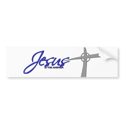 Jesus is the Answer Bumper Stickers by RevMark