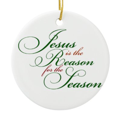 Jesus is the reason christmas ornament