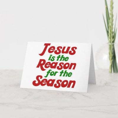Jesus is the Reason for the Christmas Season cards