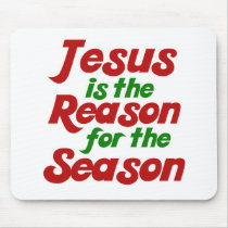 Jesus is the Reason for the Christmas Season Mousepad
