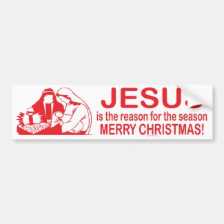 Jesus Is The Reason For The Season bumper sticker