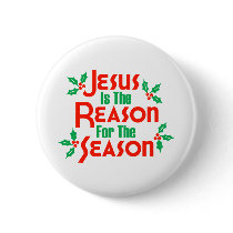 Jesus Is The Reason For The Season buttons by LushLaundry Jesus Is The Reason For The Season buttons