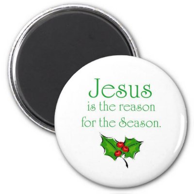 Jesus is the reason for the Season magnets