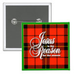 Jesus is the Reason Pins
