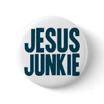 Jesus Junkie Pin