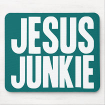 Jesus Junkie Mousepads