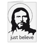 jesus just believe greeting card