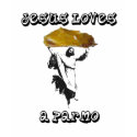 Jesus Loves A Parmo t-shirts