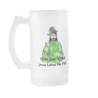 Jesus Loves Green Beer mug