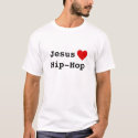 Jesus Loves Hip-Hop t-shirts by jamlove Jesus Loves Hip-Hop t-shirts