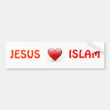 JESUS LOVES ISLAM BUMPER STICKERS