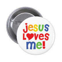 Jesus Loves Me button (customizable)