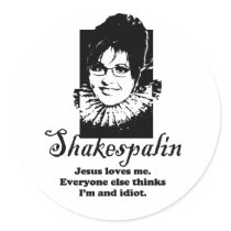 Jesus loves me. Everyone else thinks I'm an idiot Sticker