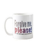 Jesus Loves Me, Forgive Me Please right-handed mug