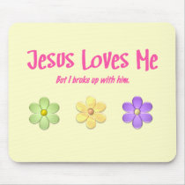 Jesus Loves Me mousepads by hdowney Jesus Loves Me mousepads