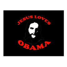 JESUS LOVES OBAMA -- POST CARD