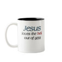 Jesus Loves The Hell Out of You Mugs