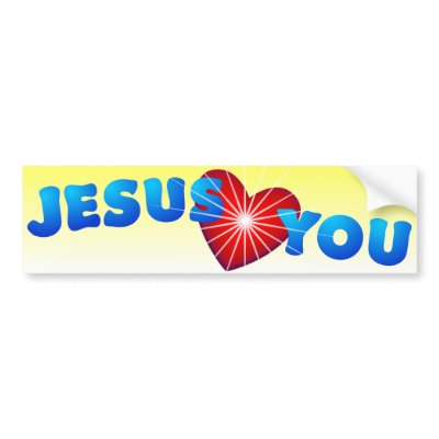 Jesus Loves You Bumper Stickers by Pazzoom