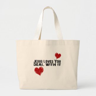 Jesus Loves You: Deal With It Canvas Bag