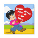 Jesus Loves You & I Do Too! magnets