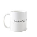 Jesus Loves You ! Will you give your life to Him ? mugs