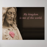 Jesus My Kingdom Posters