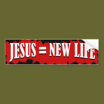 Jesus = New Life bumper stickers