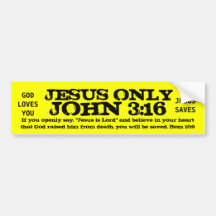 JESUS ONLYJOHN 3:16 BUMPER STICKERS