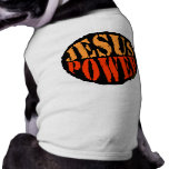 Jesus Power christian gift Dog T Shirt