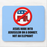 Jesus rode into Jeruselem on a donkey Mouse Pads