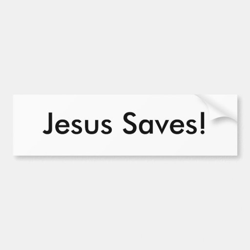 Jesus Saves! Bumper Sticker Zazzle