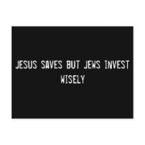 Jesus saves but Jews invest wisely Postcard