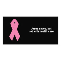 Jesus saves, but not with health care photo greeting card