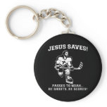 Jesus Saves Hockey funny tshirt Keychains