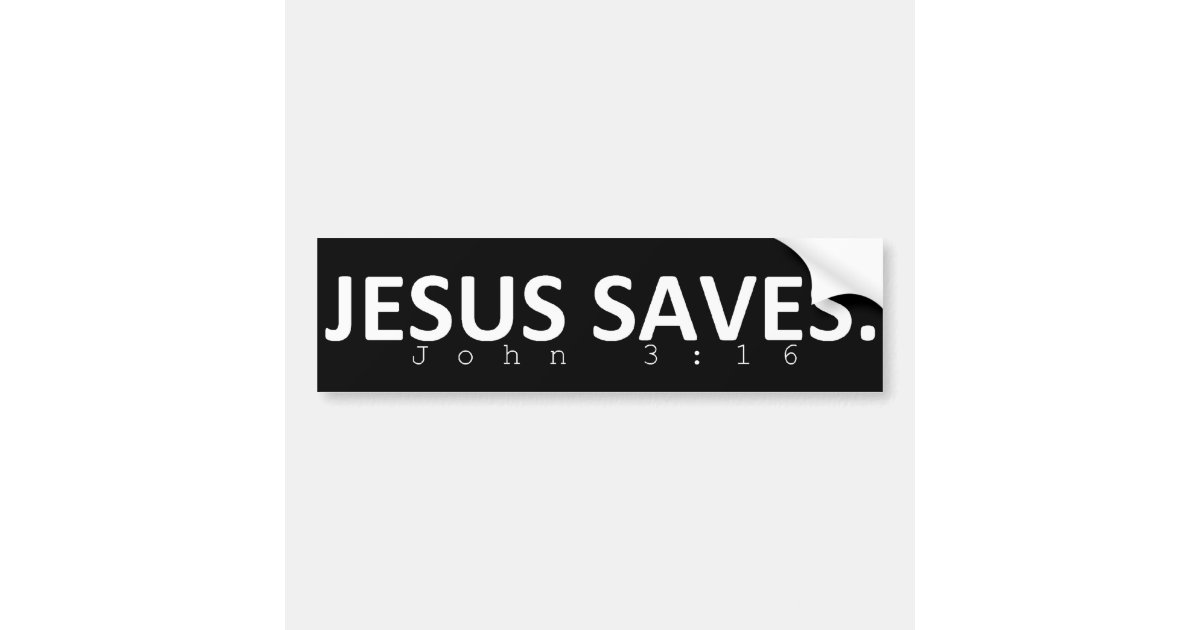 Jesus Saves in black Bumper Sticker Zazzle