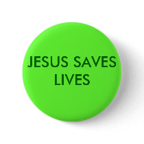 JESUS SAVES LIVES buttons by nadya7 JESUS SAVES LIVES buttons