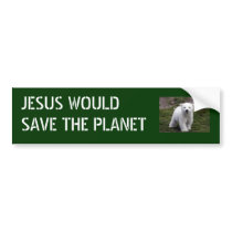 Jesus saves planet bumper stickers