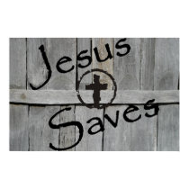 Jesus Saves posters by tshirts4christians Jesus Saves posters