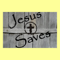 Jesus Saves posters by tshirts4christians Jesus Saves posters
