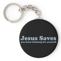 Jesus Saves Satire Keychain