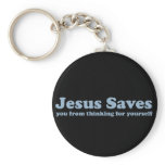 Jesus Saves Satire Keychain