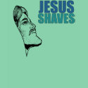 JESUS SHAVES shirt