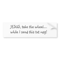 Jesus Take the Wheel bumper stickers