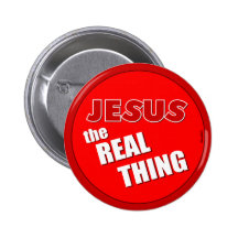 Jesus: the Real Thing Pinback Buttons