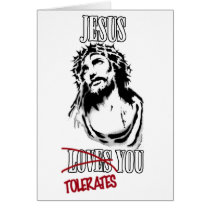 Jesus Tolerates You cards