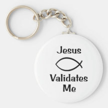 Jesus Validates Me Keychains