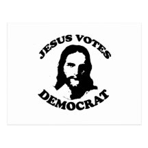 Jesus votes democrat postcards