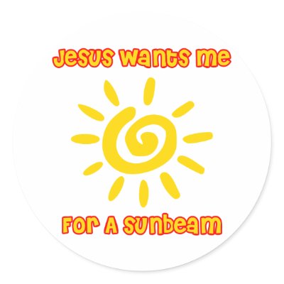 jesus_wants_me_for_a_sunbeam_sticker-p217015371651807681z85xz_400.jpg