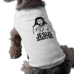 Jesus Wants You Dog Tshirt