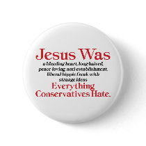 Jesus Was A Bleeding Heart Button by InsideOut_Tees Jesus Was A Bleeding Heart Button